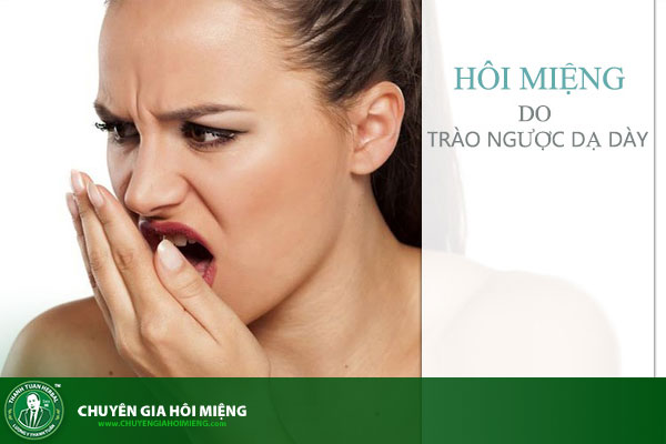 Mẹo hay chấm dứt tình trạng hôi miệng do trào ngược dạ dày